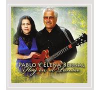 Pablo Y Elena Bernal - Hoy en El Paraiso
