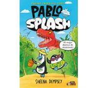 Pablo Y Splash 1. Pingüinos Viajeros En El Tiempo