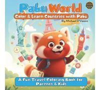 Pabu World: Color & Learn Countries with Pabu, A Fun Travel and Educational Coloring Book Collection for Parents & Kids, Full of Adventures, Exploring ... Around the World (Pabu World Collection)