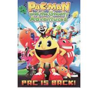 Pac-Man & the Ghostly Adventures-Pac Is Back