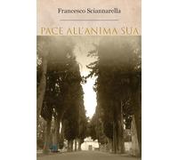 Pace all'anima sua (Parole nuove)