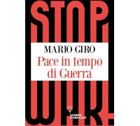 Pace in tempo di Guerra (Sguardi sul mondo attuale)