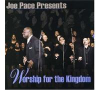 PACE, JOE - WORSHIP FOR THE KINGDOM