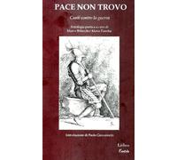 Pace non trovo. Canti contro la guerra (Eretria)