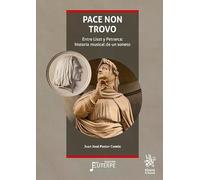 Pace non trovo. Entre Liszt y Petrarca: historia musical de un soneto (Euterpe)