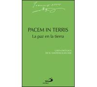 Pacem in terris. La paz en la tierra: Carta encíclica de Juan XXIII (Encíclicas-documentos)
