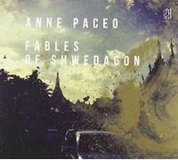 PACEO, ANNE - Fables Of Shwedagon