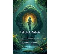PACHAMAMA El Vientre de Piedra y la Sangre del Tiempo (The Incas)