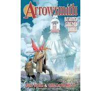 Pacheco, Carlos - Arrowsmith, Volume 2: Behind Enemy Lines (ARROWSMITH TP)