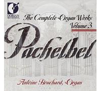Pachelbel Johann - Pachelbel - The Complete Organ Works, Vol 3