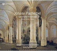 Pachelbel: Música Sacra Festiva / Johann Rosenmüller Ensemble. Arno Paduch, Dirección