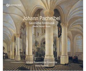 Pachelbel: Música Sacra Festiva / Johann Rosenmüller Ensemble. Arno Paduch, Dirección