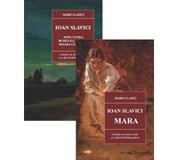 Pachet 2 carti: Ioan Slavici. Mara + Popa Tanda. Budulea Taichii. Moara cu noroc - Ioan Slavici, Marii clasici, Editie in limba romana
