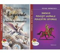 Pachet 2 carti: Legende sau basmele romanilor + Snoave. Povesti morale. Povestiri istorice - Petre Ispirescu