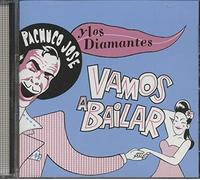 PACHUCO JOSE Y LOS DIAMANTES - PACHUCO JOSE Y LOS DIAMANTES Vamos A Bailar - Gatefold/Klappcover