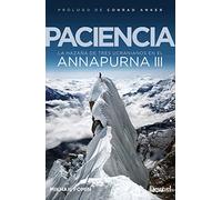 Paciencia. La hazaña de tres ucranianos en el Annapurna III (LITERATURA)