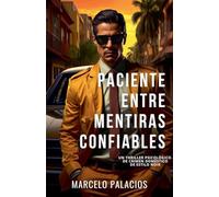 Paciente Entre Mentiras Confiables: un Thriller Psicológico de Crimen Doméstico de Estilo Noir