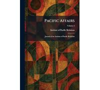 Pacific Affairs: Journal of the Institute of Pacific Relations
