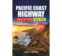 Pacific Coast Highway Road Trip Guide 2026-2027: Scenic Stops, Honest Driving Times and Lodging Options from San Diego to the Oregon Border