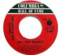 PACIFIC GAS & ELECTRIC - are you ready ? / thank god for you baby 45 rpm single