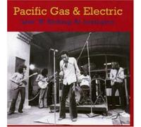 Pacific Gas & Electric - Live 'n' Kicking at Lexin