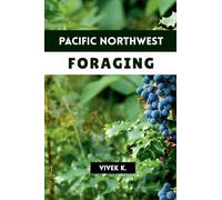 Pacific Northwest Foraging
