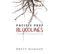Pacific Prep: Bloodlines: 1 (A Pacific Prep Novel)