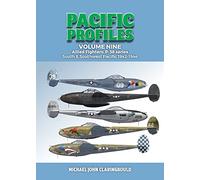 Pacific Profiles Volume Nine: Allied Fighters: P-38 series South & Southwest Pacific 1942-1944 (Pacific Profiles, 9)