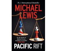 Pacific Rift: The Story of the Epic Culture Clash Between Japan and the USA - from the no 1 bestselling author of The Big Short
