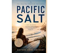 Pacific Salt: The Healing Power of the Ocean (HEALTHY LIVING SERIES)
