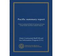 Pacific summary report (Dec.1982): Outer Continental Shelf oil and gas activities in the Pacific and their onshore impacts