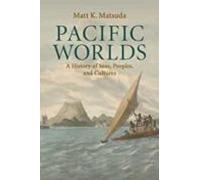 Mundos del Pacífico – Una historia de mares, pueblos y culturas