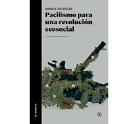 PACIFISMO PARA UNA REVOLUCIÓN ECOSOCIAL (Paz y seguridad)