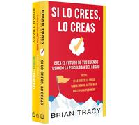 Pack Brian Tracy (Contiene: Si lo crees lo creas | Habla menos, actúa más | Multiplica tu dinero): Si Lo Crees Lo Creas / Habla Menos, Actúa Más / Multiplica Tu Dinero (Clave)