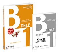 Pack DELE B1 (libro + claves): Pack: Libro + audio descargable + Claves - B1 (Edicion 202 (Preparación al Diploma de Español)