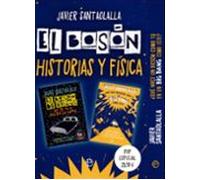 Pack Javier Santaolalla (El bosón de Higgs + ¿Qué hace un bosón como tú en un Big Bang como este?)