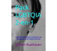 Pack LGBTQIA 2-en-1: Deux Nouvelles: Dans l'ombre sur les Rivages et La Connexion de Perte