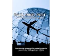 Pack, Prep, Post: A Guided Journal for Every Foreign Service Move