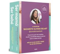 Pack Ser mamá | Ser bebé: Las guías más completas, visuales y actualizadas desde el embarazo hasta el cuidado del bebé (Embarazo, bebé y crianza)