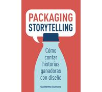 Packaging Storytelling: Cómo contar historias ganadoras con diseño