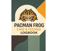 Pacman Frog Care & Feeding Logbook