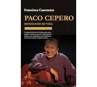 Paco Cepero; Repasando mi vida (Memorias y biografías)