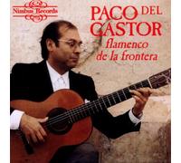 Paco del Gastor : Flamenco de la Frontera