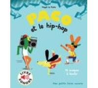 Paco et le hip-hop: 16 musiques à écouter