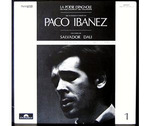 Paco Ibanez - Polydor 2473011 - Paco Ibanez - Poésie espagnole de nos jours Toujours vue et peinte par Salvador Dali : Cancion de Jinete, El Lagarto esta LIorando, Romance a la Luna, Casida de las Palomas Oscuras, La Senorita del Abanico, Mi Niña se fue a la Mar, La Mas Bella Niña, Que se nos va la Pascua Mozas, Y riase le Gente, Lloraba la Niña, Hermana Marica, Bien pue de ser no puede ser.- Pochette ouvrante avec traduction française des chansons de l'album.- Disque vinyle LP 33 tours (et non CD).