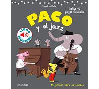Paco y el jazz. Libro musical (Libros con sonido)