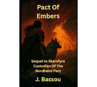 Pact Of Embers (Skarnfyre Custodian Of The Nordheim Pact)