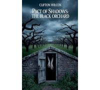 Pact of Shadows: The Black Orchard: 1