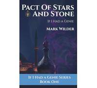 Pact of Stars and Stone: If I Had A Genie: 1