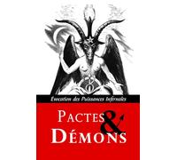 Pactes & Démons: Évocation des Puissances Infernales